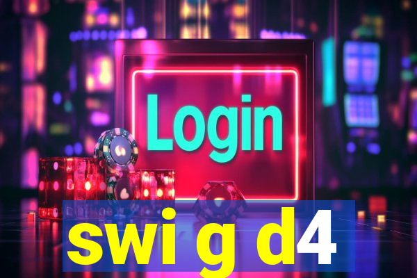 swi g d4